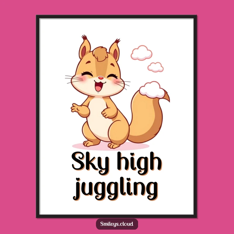 Funny Giggling Squirrel Juggling Clouds Poster: Whimsical Wall Art Gift
