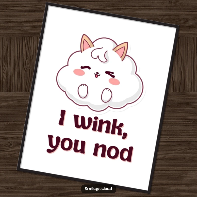 Funny poster featuring a whimsical cloud animal giving a playful wink, adding a touch of lightheartedness and charm to decor.
