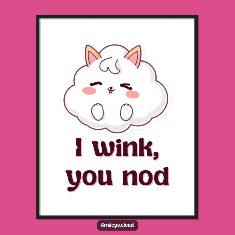 Funny Winking Cloud Animal Poster - Whimsical Wall Art & Funny Gift Decor