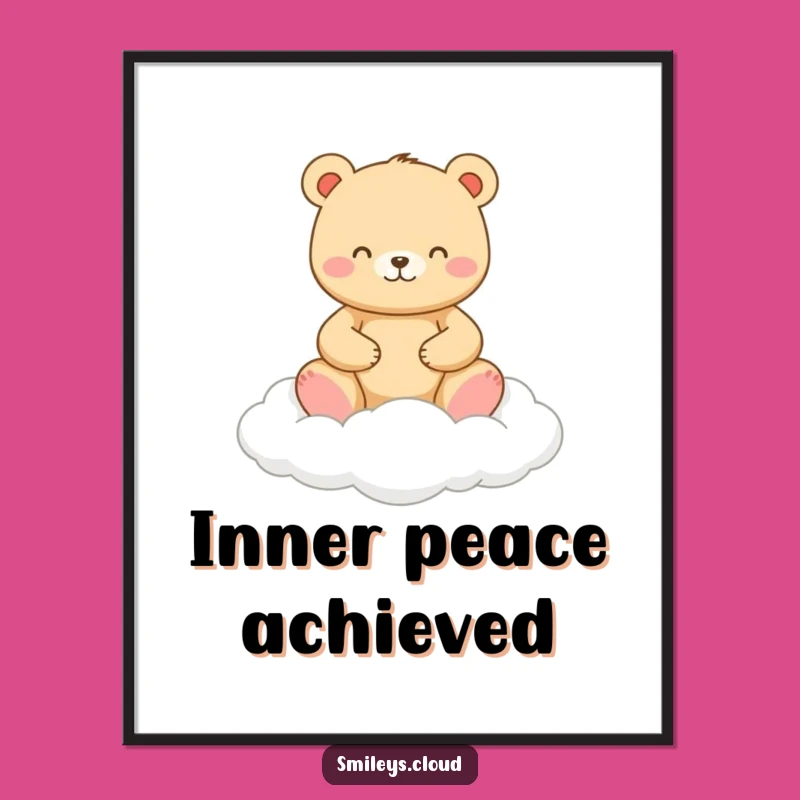 Funny Zen Bear Poster: Happy Meditating Bear on Cloud, Humorous Wall Art Gift
