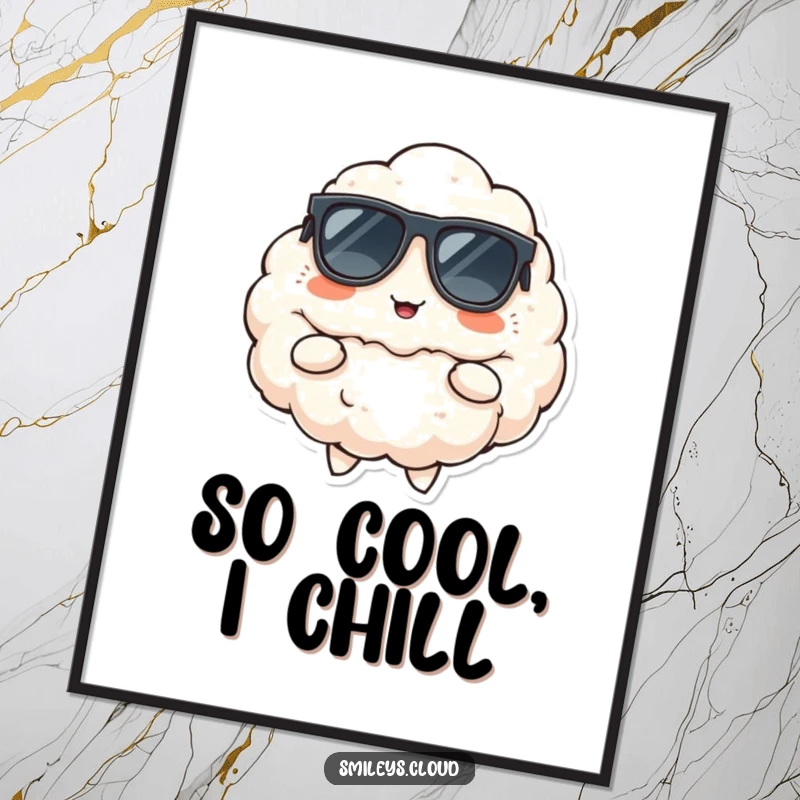 Funny poster art of a fluffy cloud wearing sunglasses, striking a classic cool pose with a cheerful, confident smirk.