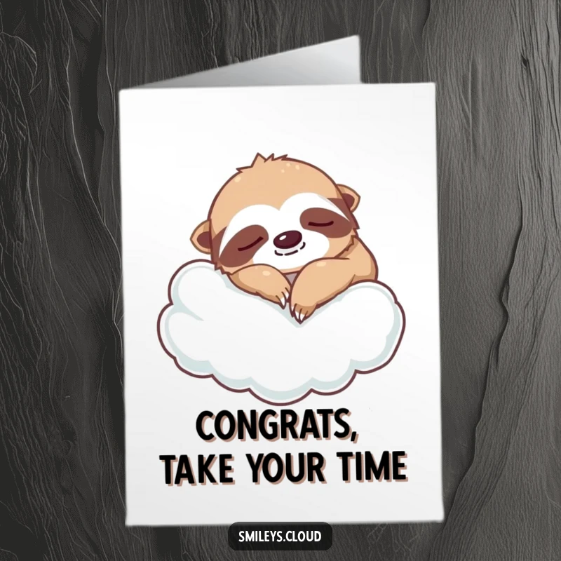 Funny Free Printable Congratulations Card with a silly sloth snoozing on a cloud, taking a break to celebrate success.