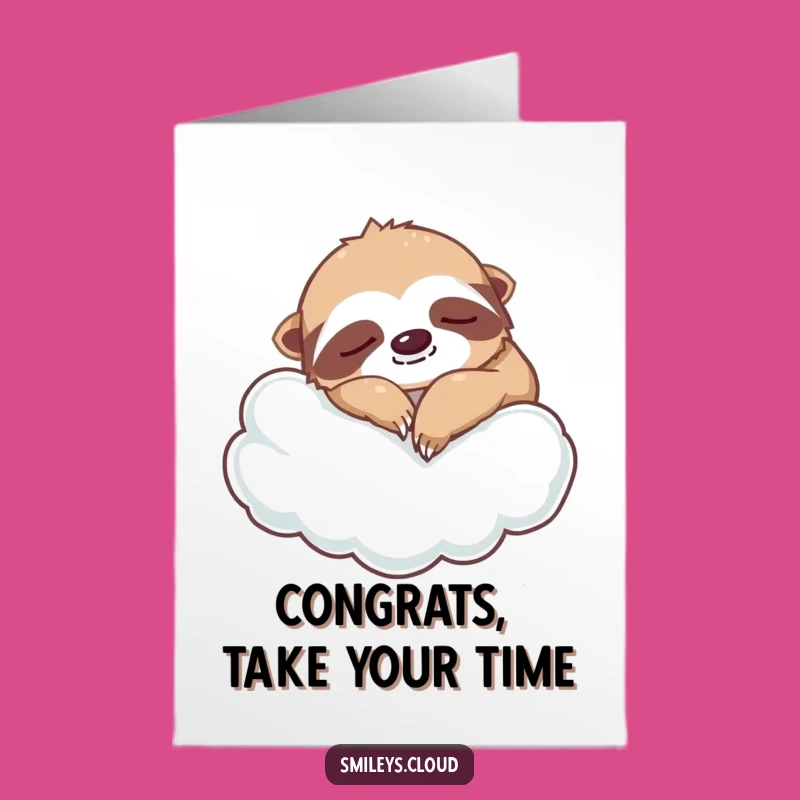 Free Printable Silly Sloth Congratulations Card - Funny Downloadable Sloth Gift for Chill Success