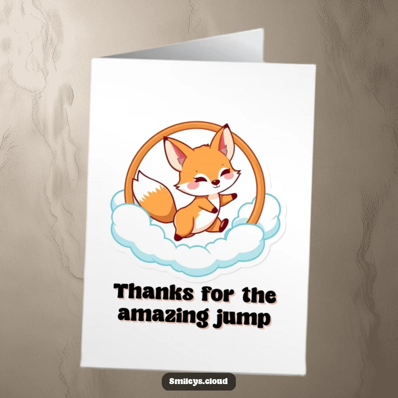 Funny Free Printable Thank You Card: Energetic fox jumping through a cloud hoop, conveying playful thanks and appreciation.