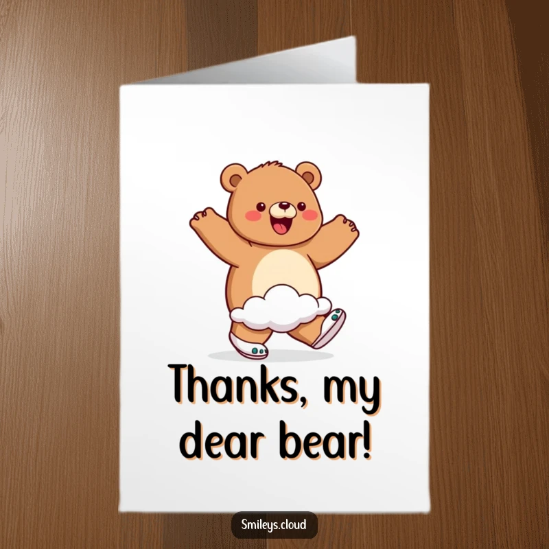 Funny Free Printable Thank You Card: A proud bear wearing cloud shoes walks on air, conveying thanks with a light, happy stride.